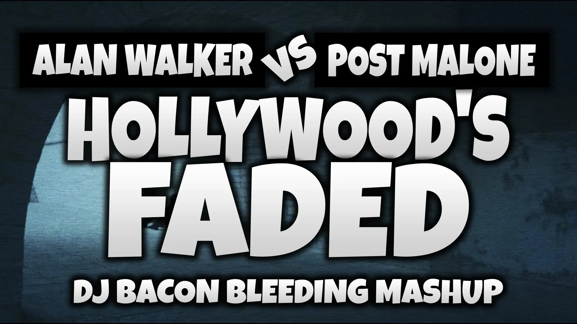 Miksa “Alan Walker vs Post Malone - Hollywood's Faded (Dj Bacon Bleeding Mashup)” platekrāna attēls