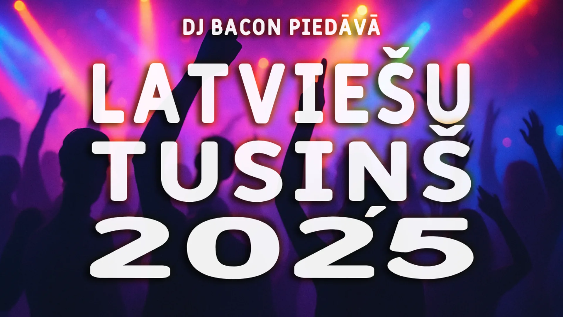 Wide artwork for Latviešu Tusiņš 2025