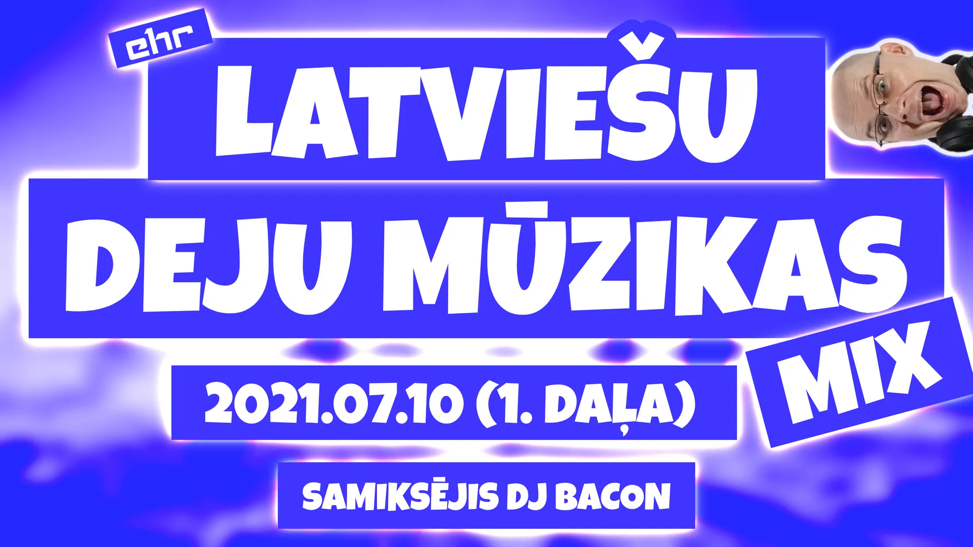 Miksa “EHR Latviešu Deju Mūzikas mix 2021-07-10 (1. daļa)” platekrāna attēls