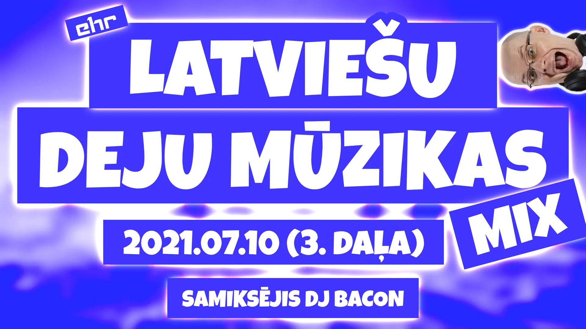 Wide artwork for EHR Latviešu Deju Mūzikas mix 2021-07-10 (3. daļa)