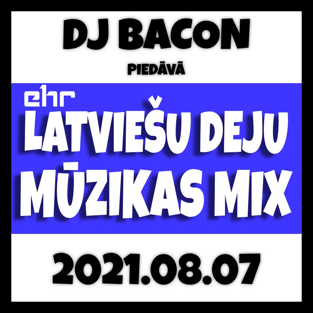 Miksa “EHR Latviešu Deju Mūzikas mix 2021-08-07 (2. daļa)” vāka attēls