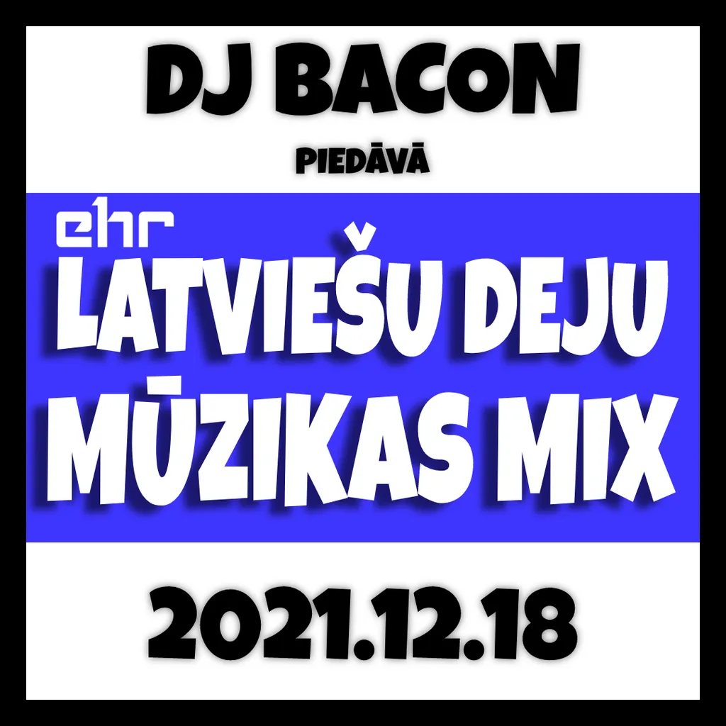 Miksa “EHR Latviešu Deju Mūzikas Mix 2021-12-18 (2. daļa)” vāka attēls