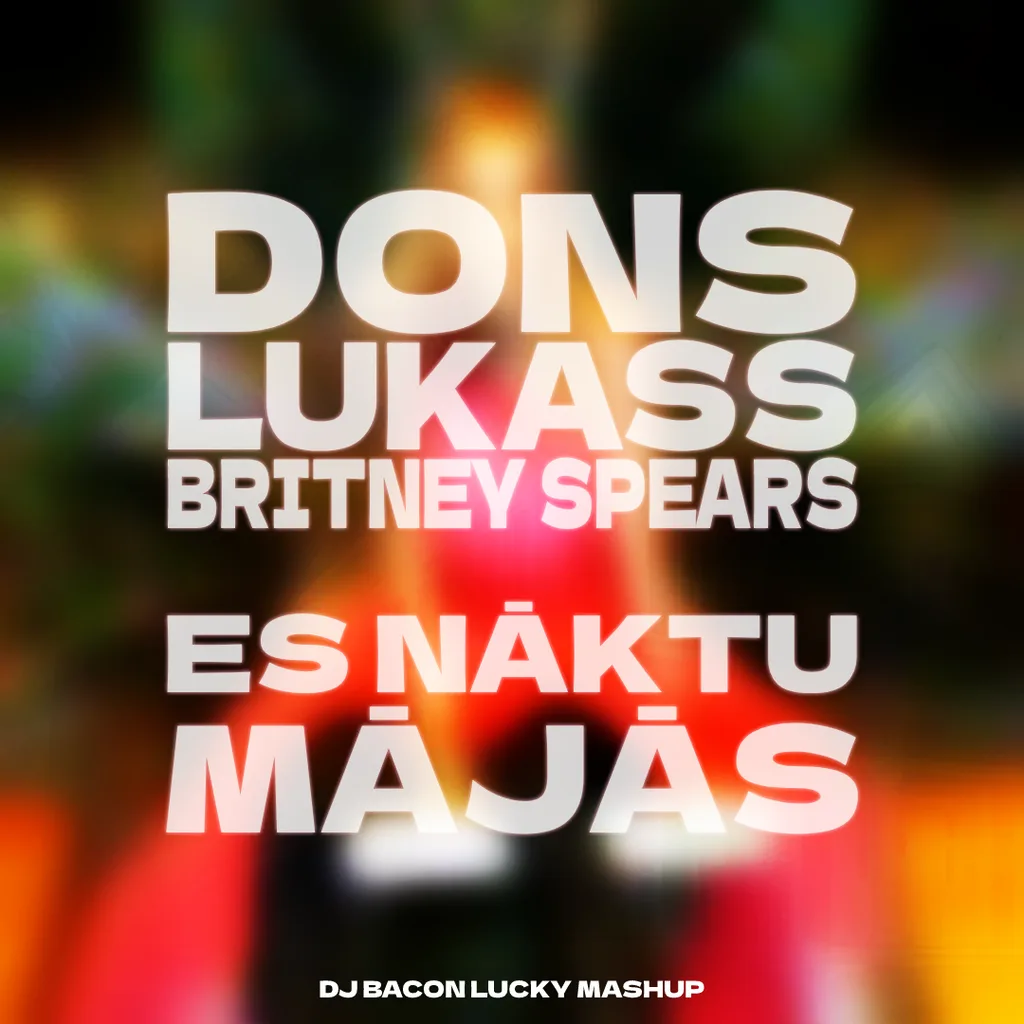 Miksa “Dons pied. LUKASS vs Britney Spears - Es Nāktu Mājās (Dj Bacon Lucky Mashup)” vāka attēls