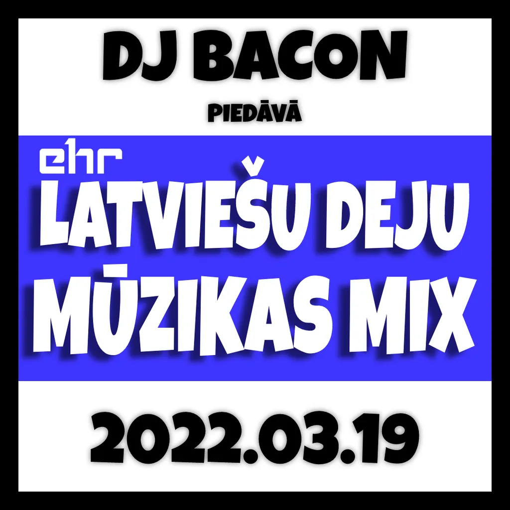 Miksa “EHR Latviešu Deju Mūzikas Mix 2022-03-19 (1. daļa)” vāka attēls