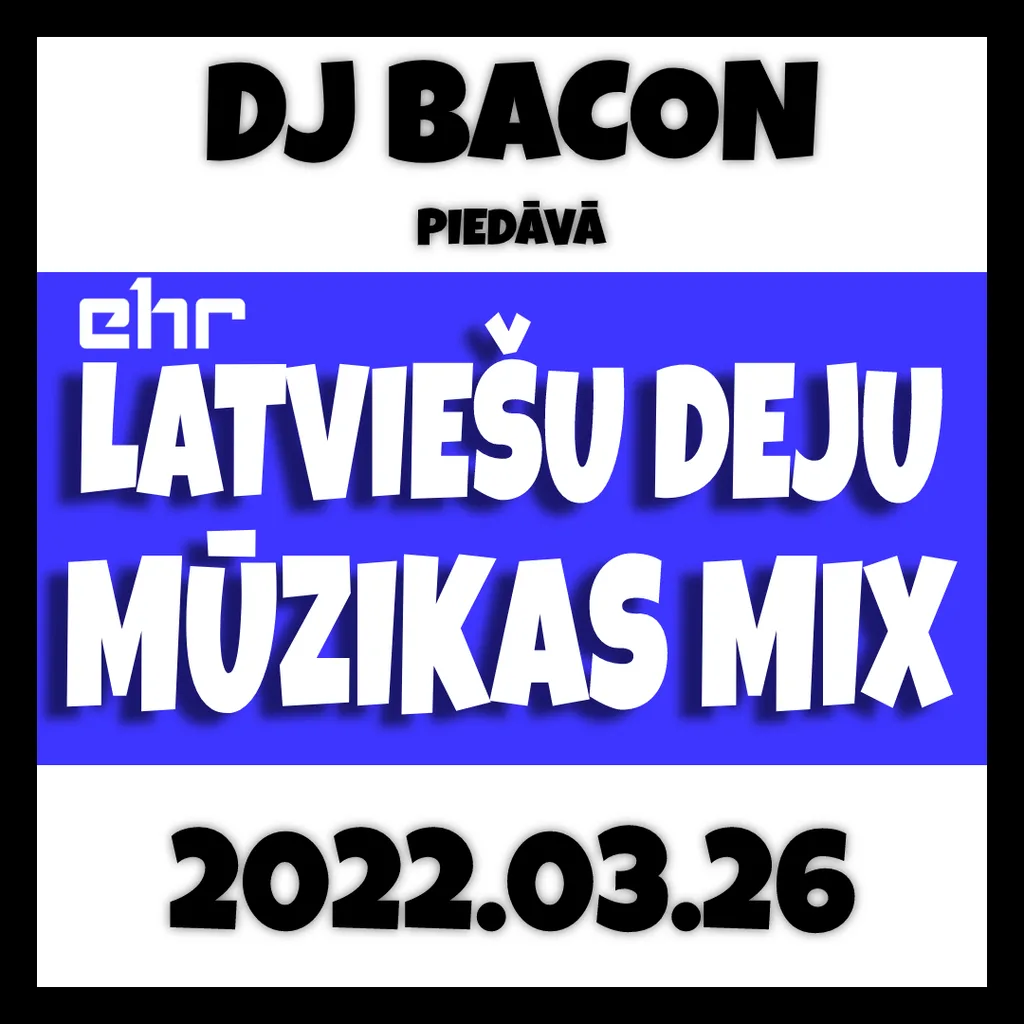 Miksa “EHR Latviešu Deju Mūzikas Mix 2022-03-26 (3. daļa)” vāka attēls