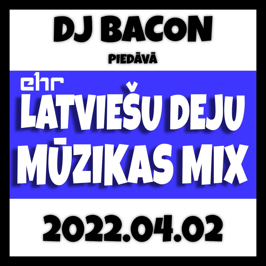 Miksa “EHR Latviešu Deju Mūzikas Mix 2022-04-02 (1. daļa)” vāka attēls
