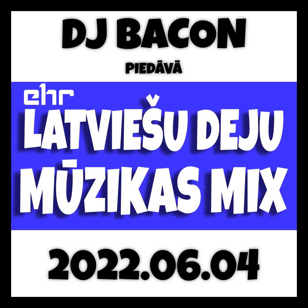 Miksa “EHR Latviešu Deju Mūzikas Mix 2022-06-04 (1. daļa)” vāka attēls