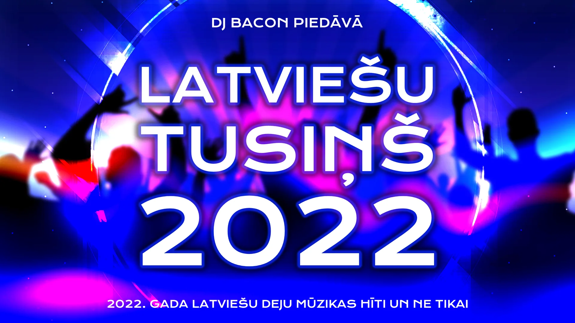Wide artwork for Latviešu Tusiņš 2022