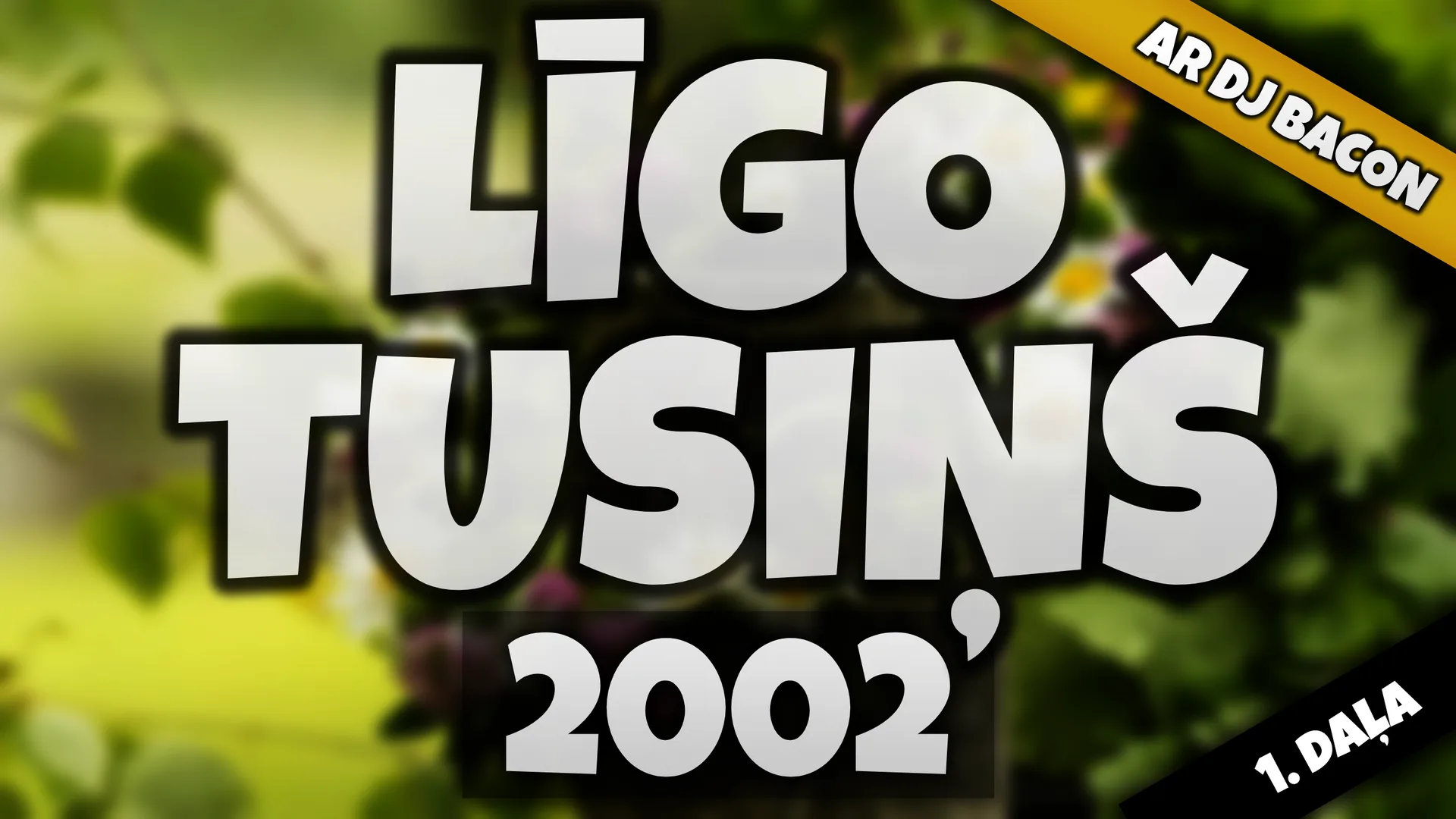 Wide artwork for Līgo Tusiņš 2002 (1. daļa)