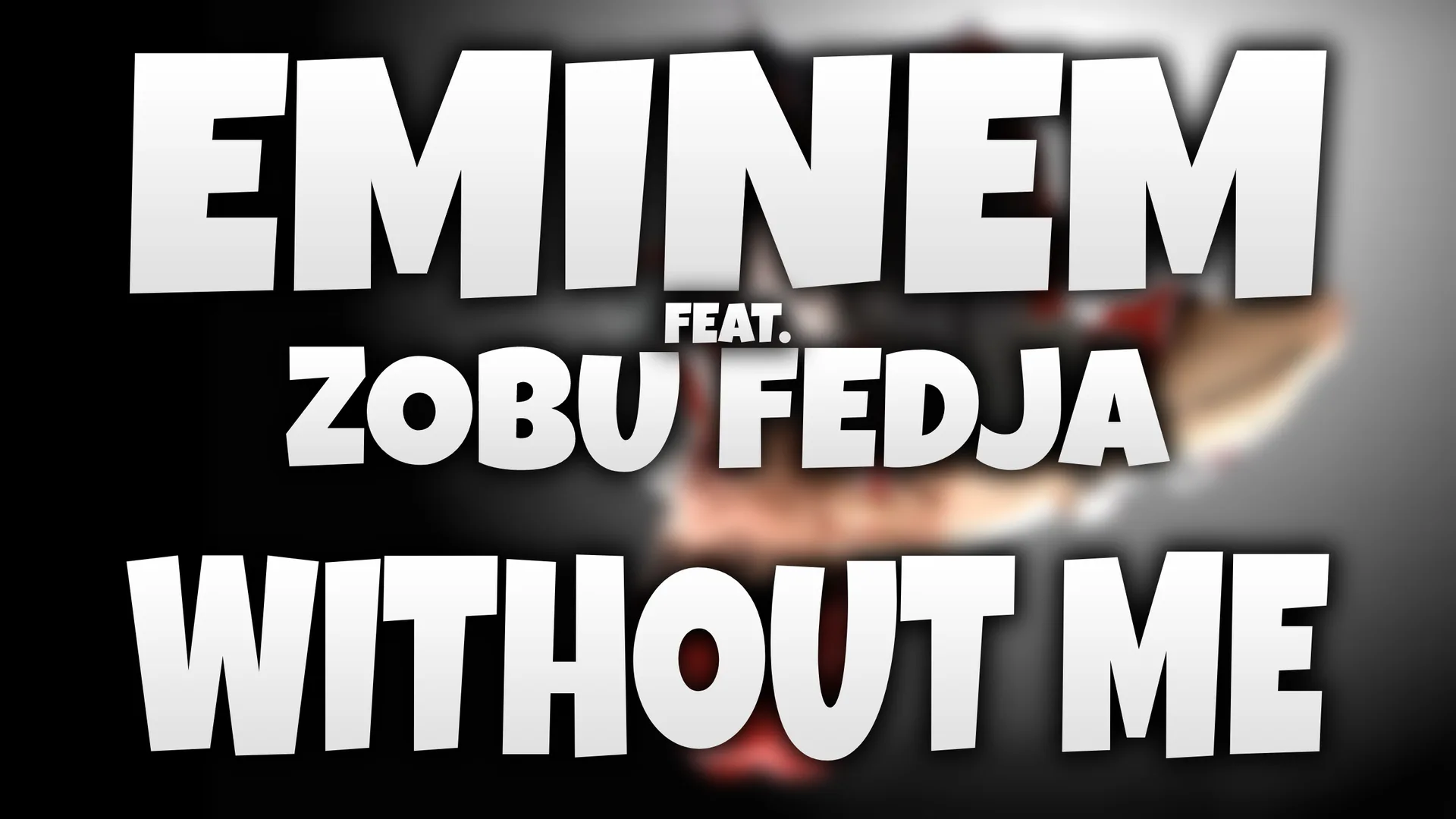 Wide artwork for Eminem feat. Zobu Fedja - Without Me (Dj Bacon Funny Mix)
