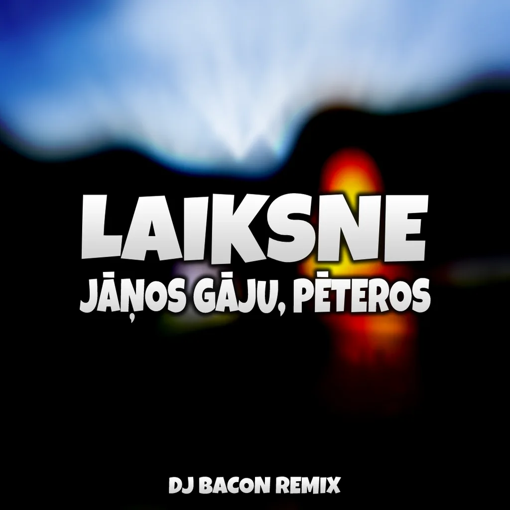 Miksa “Laiksne - Jāņos Gāju, Pēteros (Dj Bacon Remix)” vāka attēls